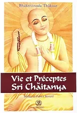 Vie et préceptes Sri Chaitanya